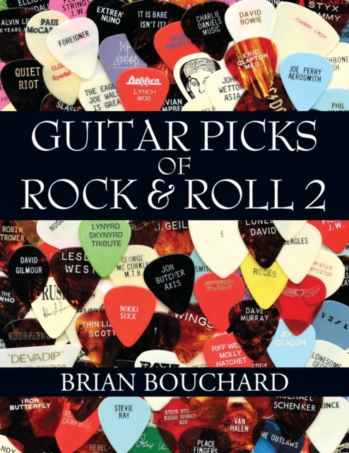 Guitar Picks of Rock & Roll 2 : The Deluxe Edition, Paperback / softback Book