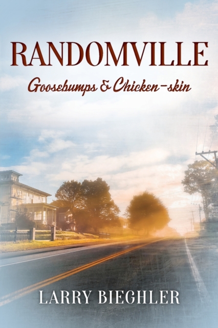 Randomville : Goosebumps & Chicken-skin, Paperback / softback Book