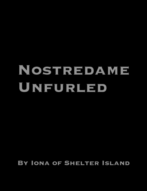 Nostredame Unfurled, Paperback / softback Book