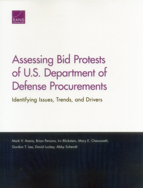 Assessing Bid Protests of U.S. Department of Defense Procurements : Identifying Issues, Trends, and Drivers, Paperback / softback Book