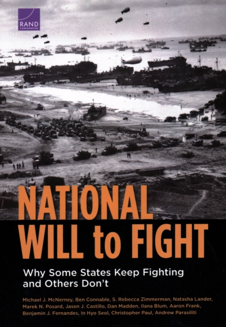 National Will to Fight : Why Some States Keep Fighting and Others Don't, Paperback / softback Book