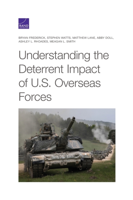 Understanding the Deterrent Impact of U.S. Overseas Forces, Paperback / softback Book