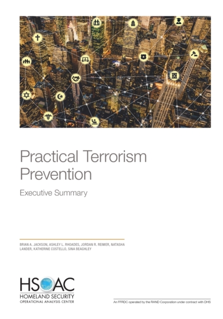 Practical Terrorism Prevention : Executive Summary, Paperback / softback Book