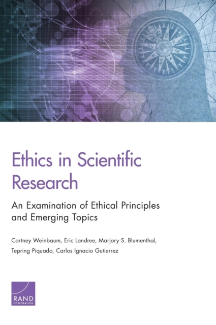 Ethics in Scientific Research : An Examination of Ethical Principles and Emerging Topics, Paperback / softback Book