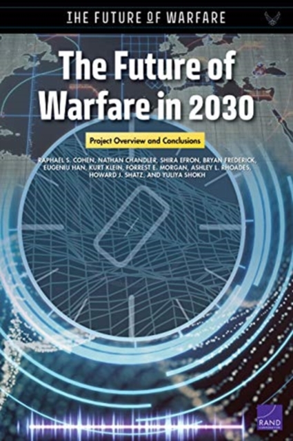 The Future of Warfare in 2030 : Project Overview and Conclusions, Paperback / softback Book