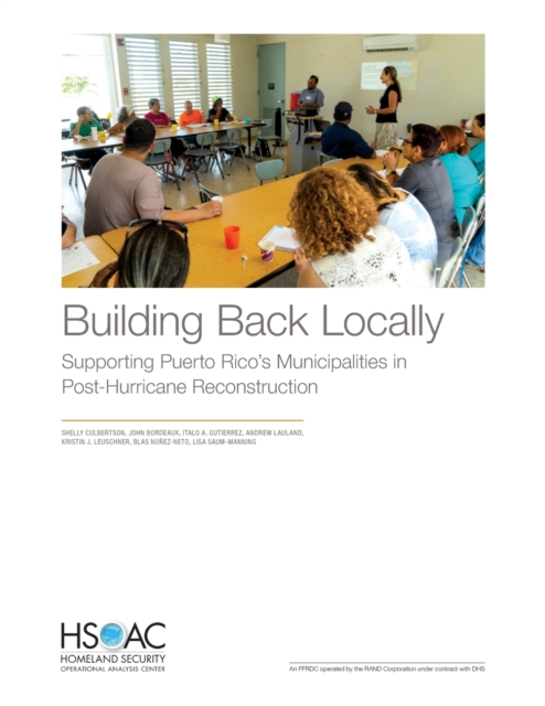 Building Back Locally : Supporting Puerto Rico's Municipalities in Post-Hurricane Reconstruction, Paperback / softback Book