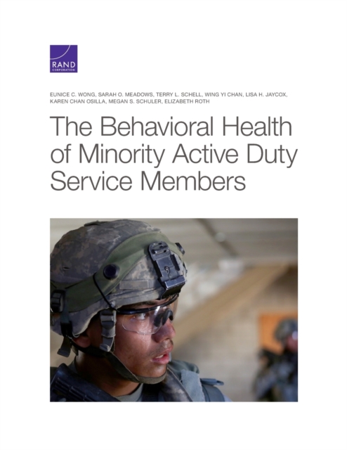 Behavioral Health of Minority Active Duty Service Members, Paperback / softback Book