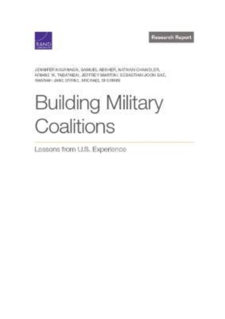 Building Military Coalitions : Lessons from U.S. Experience, Paperback / softback Book