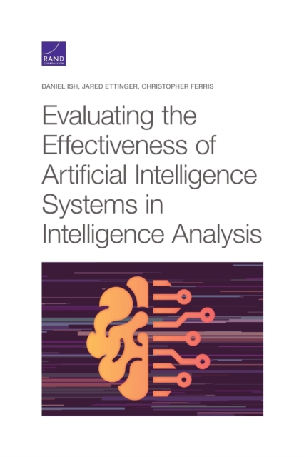 Evaluating the Effectiveness of Artificial Intelligence Systems in Intelligence Analysis, Paperback / softback Book
