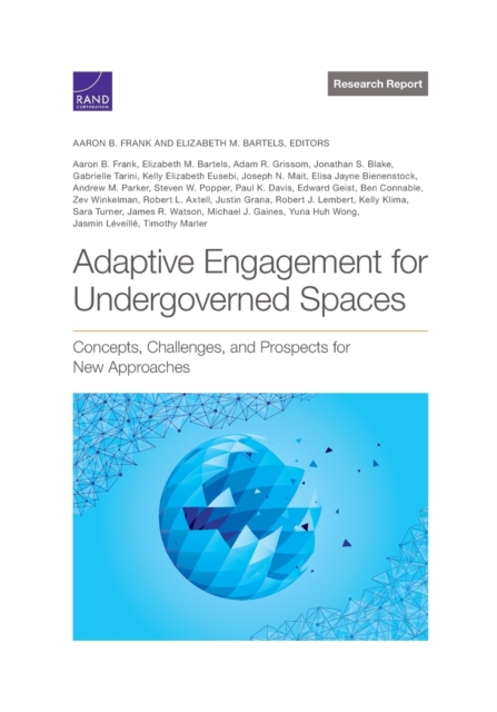 Adaptive Engagement for Undergoverned Spaces : Concepts, Challenges, and Prospects for New Approaches, Paperback / softback Book