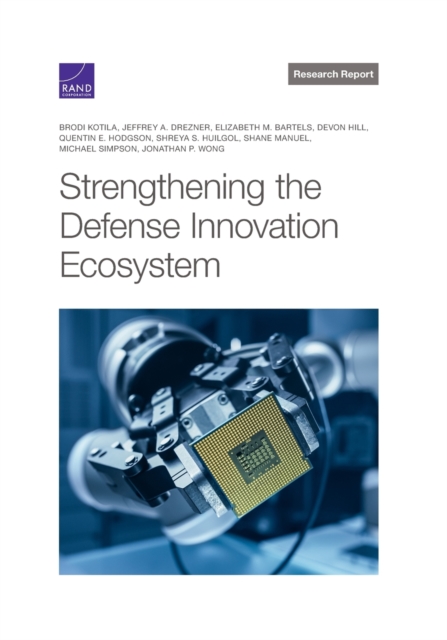 Strengthening the Defense Innovation Ecosystem, Paperback / softback Book