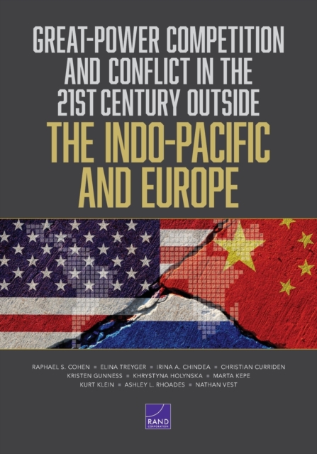 Great-Power Competition and Conflict in the 21st Century Outside the Indo-Pacific and Europe, Paperback / softback Book