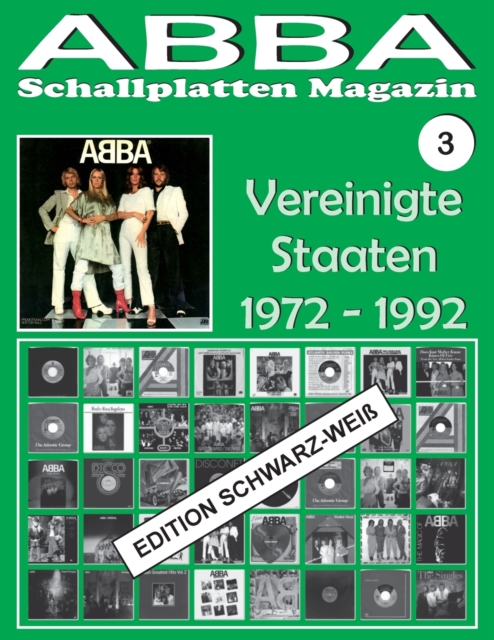 ABBA - Schallplatten Magazin Nr. 3 - Vereinigte Staaten - Edition Schwarz-Weiss : Diskografie veroeffentlicht von Playboy, Atlantic, Polydor, CBS... (1972 - 1992), Paperback / softback Book