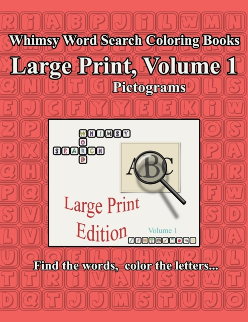Whimsy Word Search : Large Print Edition, Volume 1, Pictograms Edition, Paperback / softback Book