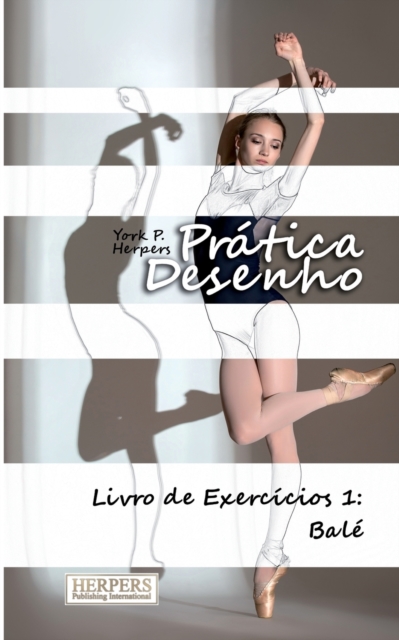 Pratica Desenho - Livro de Exercicios 1 : Bale, Paperback / softback Book