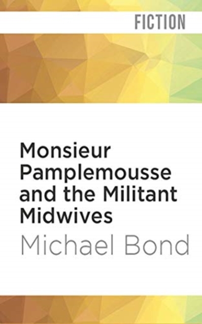 MONSIEUR PAMPLEMOUSSE & THE MILITANT MID, CD-Audio Book