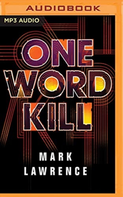 ONE WORD KILL, CD-Audio Book