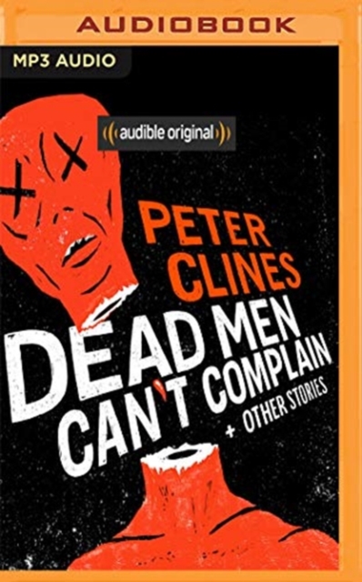 DEAD MEN CANT COMPLAIN & OTHER STORIES, CD-Audio Book