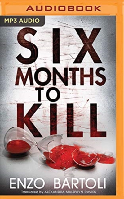 SIX MONTHS TO KILL, CD-Audio Book