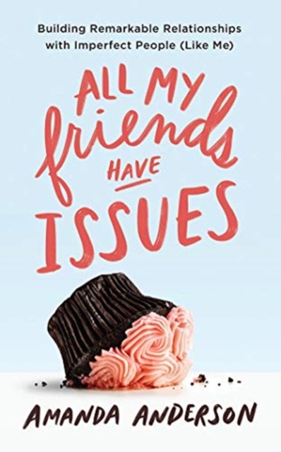 ALL MY FRIENDS HAVE ISSUES, CD-Audio Book