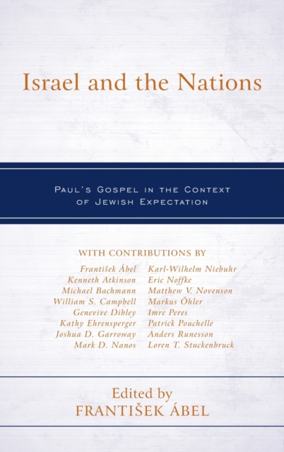 Israel and the Nations : Paul's Gospel in the Context of Jewish Expectation, Hardback Book