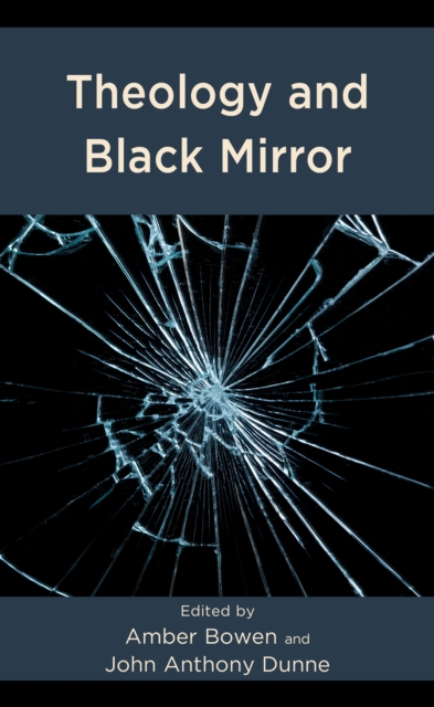 Theology and Black Mirror, Hardback Book