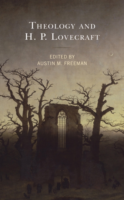 Theology and H.P. Lovecraft, Hardback Book