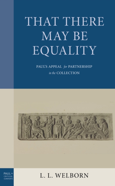 That There May Be Equality : Paul's Appeal for Partnership in the Collection, Hardback Book