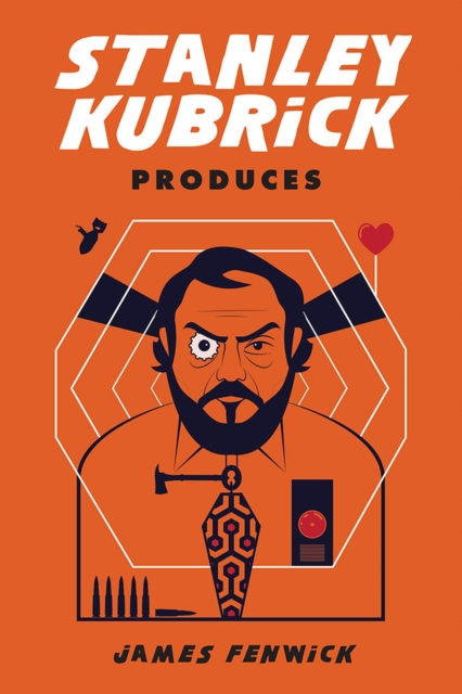 Stanley Kubrick Produces, Paperback / softback Book