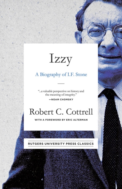 Izzy : A Biography of I. F. Stone, Hardback Book