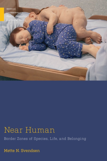 Near Human : Border Zones of Species, Life, and Belonging, Paperback / softback Book