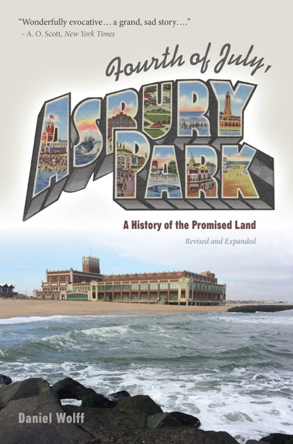 Fourth of July, Asbury Park : A History of the Promised Land, EPUB eBook