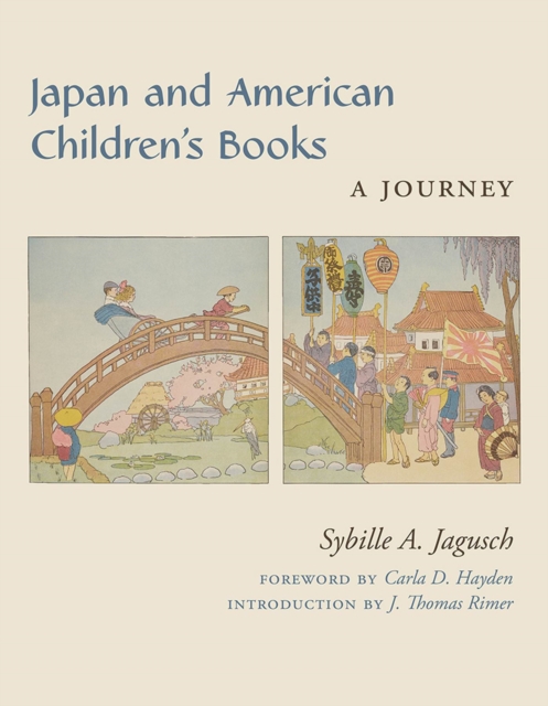 Japan and American Children's Books : A Journey, Paperback / softback Book