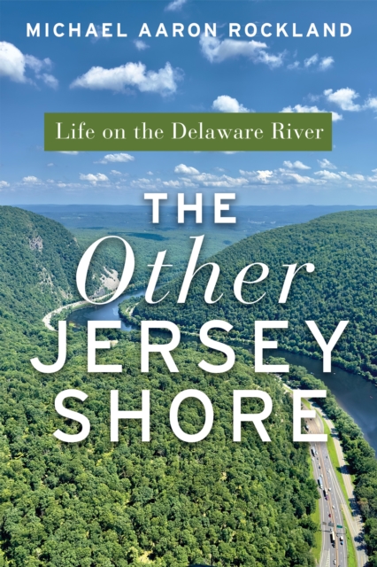 The Other Jersey Shore : Life on the Delaware River, PDF eBook