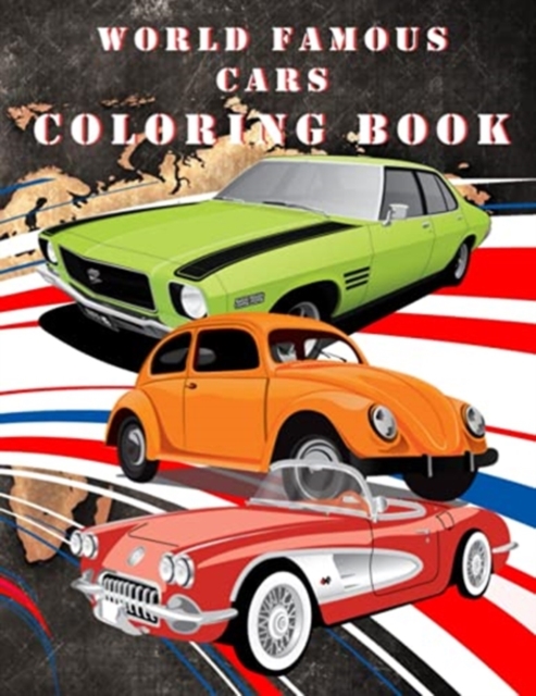 Worlds Famous Cars Coloring Book, Paperback / softback Book