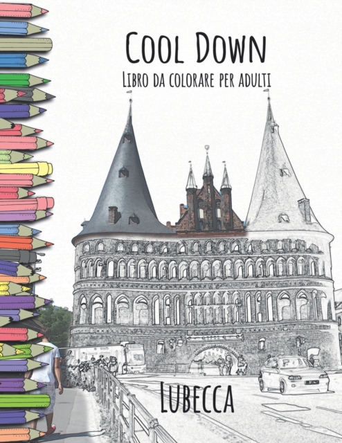 Cool Down - Libro da colorare per adulti : Lubecca, Paperback / softback Book