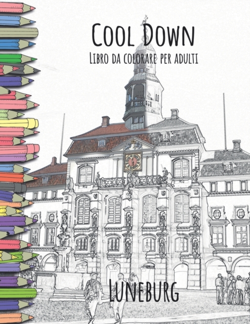Cool Down - Libro da colorare per adulti : Luneburg, Paperback / softback Book