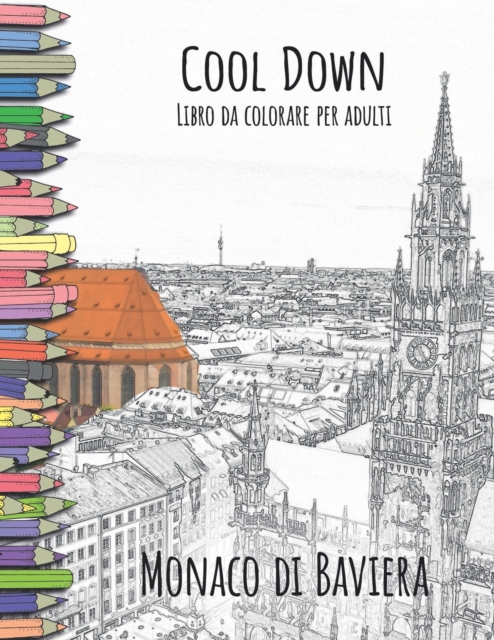 Cool Down - Libro da colorare per adulti : Monaco, Paperback / softback Book