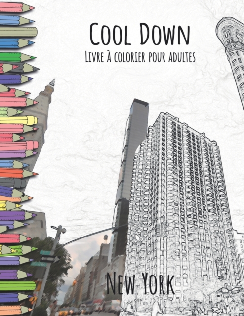 Cool Down - Livre a colorier pour adultes : New York, Paperback / softback Book