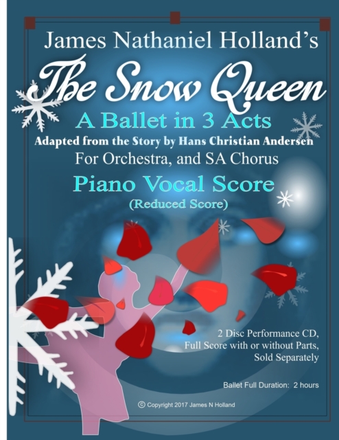 The Snow Queen : A Ballet in 3 Acts, Adapted from the Story by Hans Christian Andersen, Paperback / softback Book