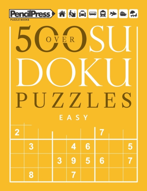 Over 500 Sudoku Puzzles Easy : Sudoku Puzzle Book easy (with answers), Paperback / softback Book