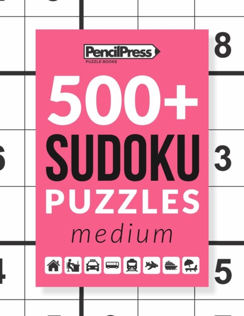 500+ Sudoku Puzzles Book Medium : Sudoku Puzzle Book Medium (with answers), Paperback / softback Book