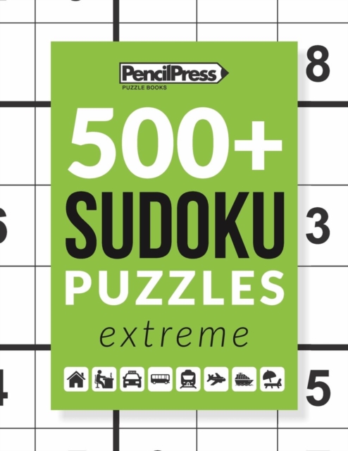 500+ Sudoku Puzzles Book Extreme : Sudoku Puzzle Book Extreme (with answers), Paperback / softback Book