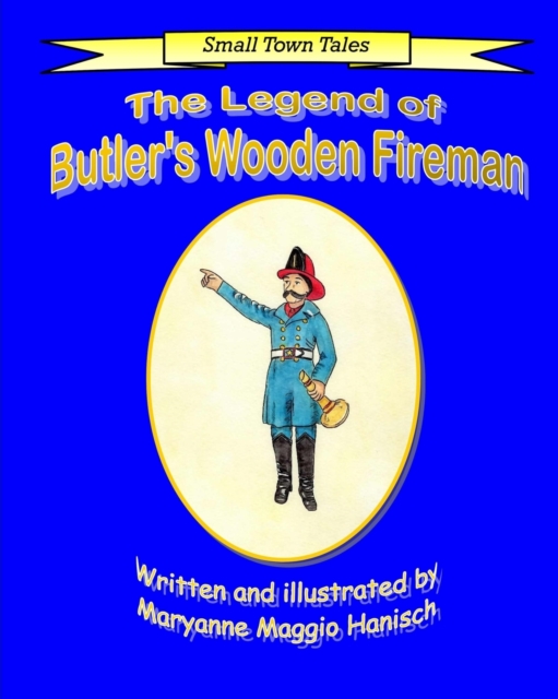 The Legend of Butler's Wooden Fireman, Paperback Book