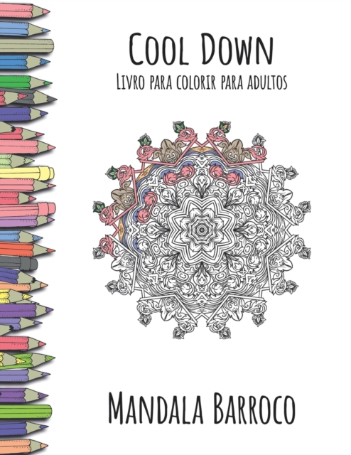 Cool Down - Livro para colorir para adultos : Mandala Barocco, Paperback / softback Book