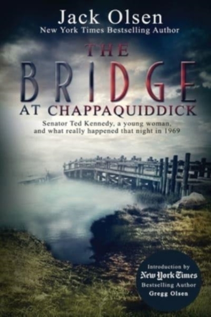 The Bridge at Chappaquiddick, Paperback / softback Book
