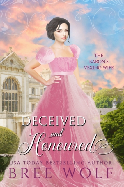Deceived & Honoured : The Baron's Vexing Wife, Paperback / softback Book