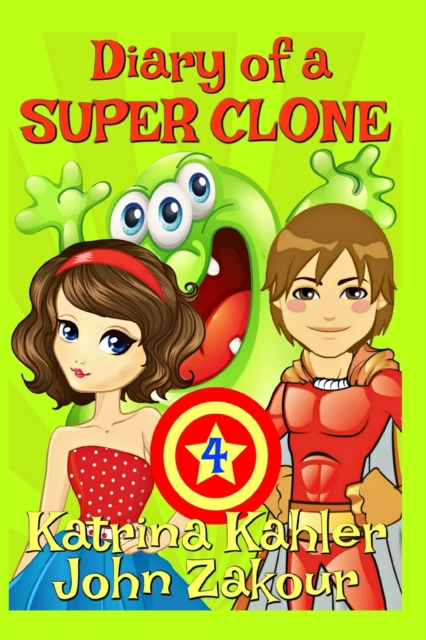 Diary of a SUPER CLONE - Book 4, Paperback / softback Book