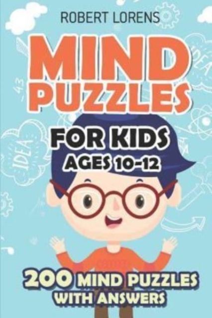 Mind Puzzles for Kids Ages 10-12 : Star Battle Puzzles - 200 Brain Puzzles with Answers, Paperback / softback Book