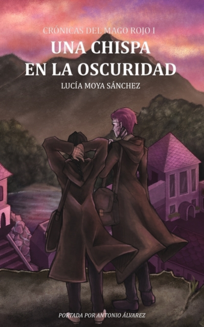 Cronicas del Mago Rojo I : Una Chispa en la Oscuridad, Paperback / softback Book